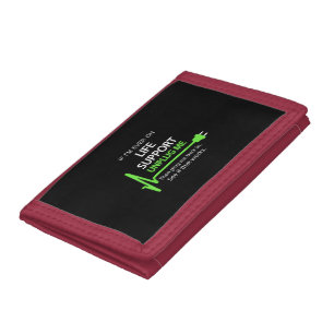 If i'm ever on life support T Shirt Funny sarcasti Tri-fold Wallet