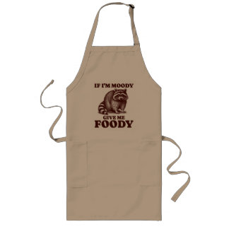If I'm Moody Give Me Foody Hungry Raccoon Foodie Long Apron