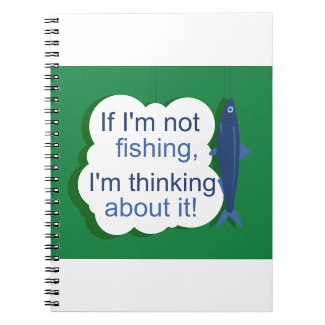 If I'm not Fishing Notebook (Front)
