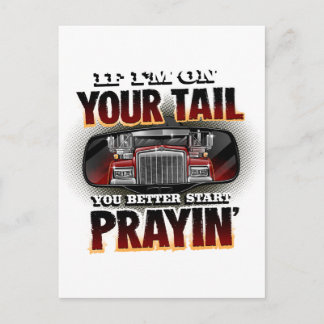 If I'm on your TAIL Trucker Shirt Postcard