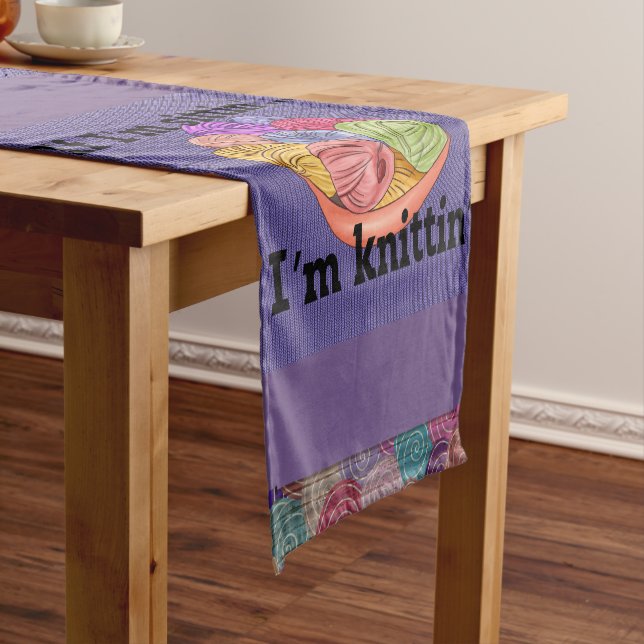 If I'm Sittin I'm Knittin Table Runner (In Situ)
