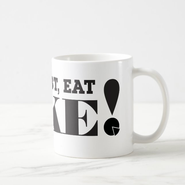 IF IN DOUBT, EAT CAKE! - COFFEE MUG (Right)