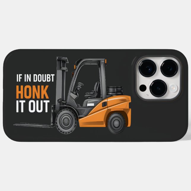 If In Doubt Honk It Out Funny Forklift Driver Case-Mate iPhone Case (Back (Horizontal))