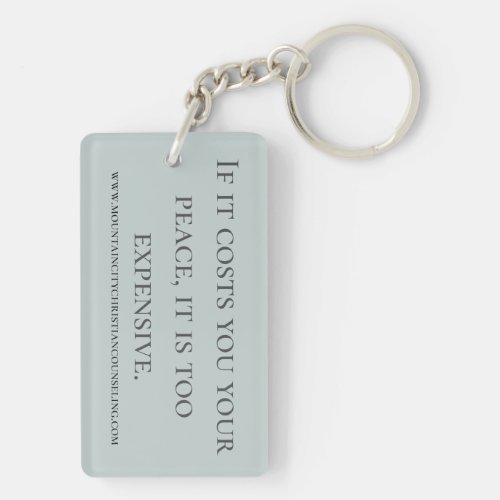 If It Costs You Your Peace keychain