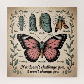 If It Doesn't Challenge You, It Won't Change You Jigsaw Puzzle
