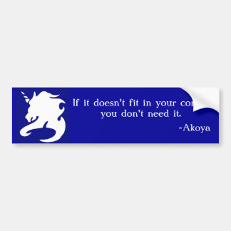 If it doesn't fit in your corset,... bumper sticker
