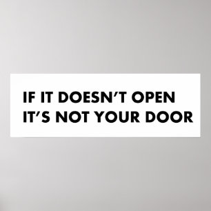 If it doesn't open its not your door poster