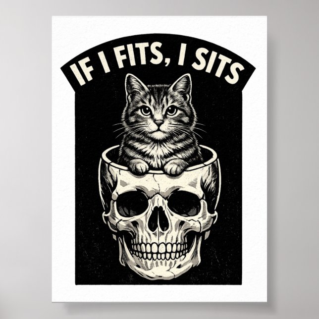 If It Fits I Sits Black Cat Skull Printable  Poster (Front)