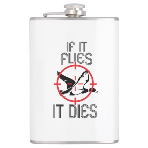 If It Flies It Dies Duck Hunting Flask