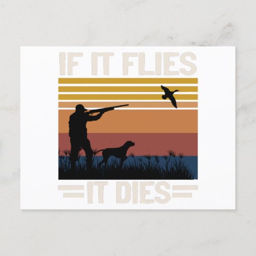 If It Flies It Dies _ Funny Duck Hunting Season Invitation Postcard