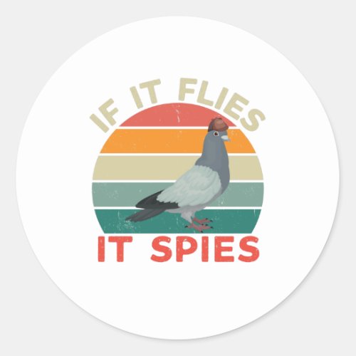 If it flies it spies _ Birds Are Not Real Classic Round Sticker