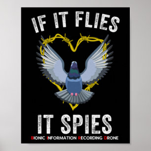 If It Flies It Spies Birds Are Not Real Funny Dron Poster