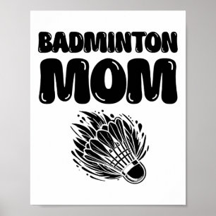If It Involves Badminton Count Me In Shuttle Poster