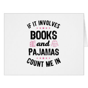 If It Involves Books and Pajamas Book Lover Bookwo Cards