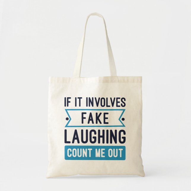 If It Involves Fake Laughing Tote Bag (Front)