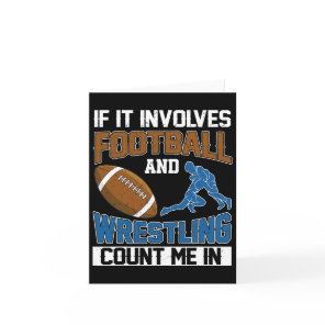 If It Involves Football And Wrestling Count Me In  Card
