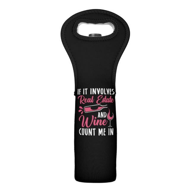 If It Involves Real Estate and Wine Count Me In Bag (Front)