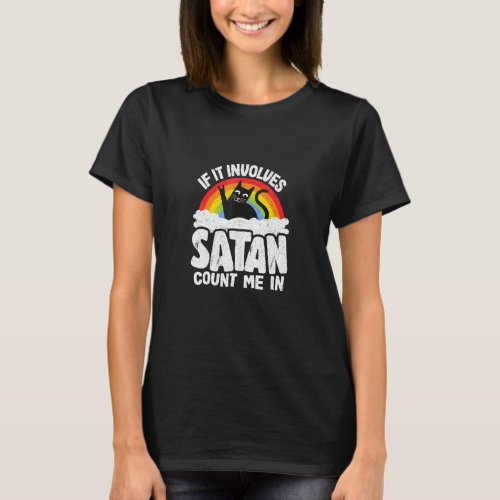 If It Involves Satan Count Me In Cat Heavy Metal R T_Shirt