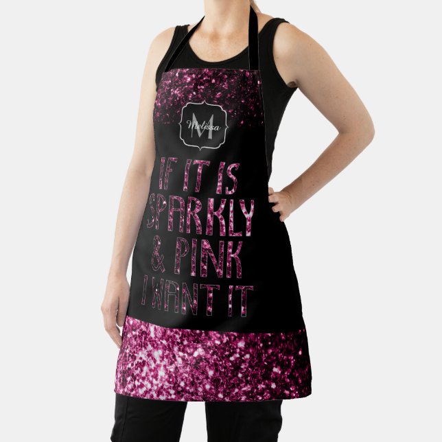 If it is Sparkly and Pink I want it Monogram Apron (Insitu)