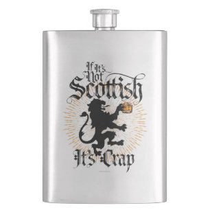 If It’s Not Scottish Flask