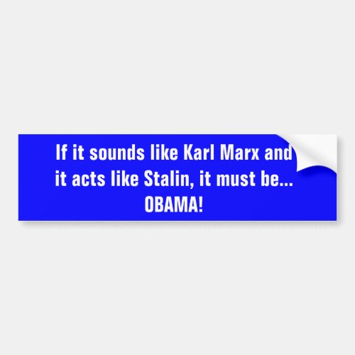 If it sounds like Karl Marx andit acts like Sta Bumper Sticker