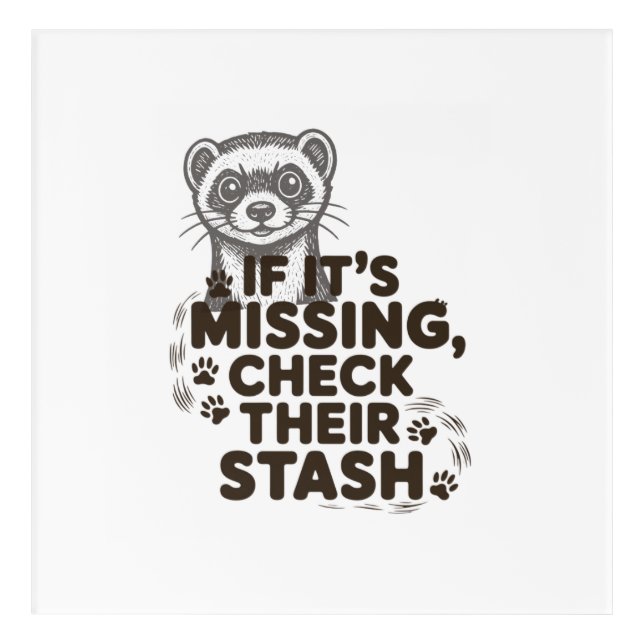 If its missing, check their stash acrylic print (Front)