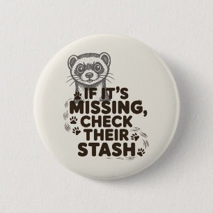 If its missing, check their stash button
