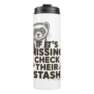 If its missing, check their stash thermal tumbler
