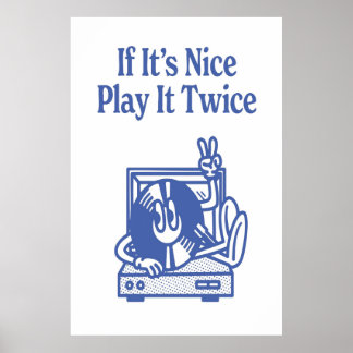 If It's Nice Play It Twice Poster