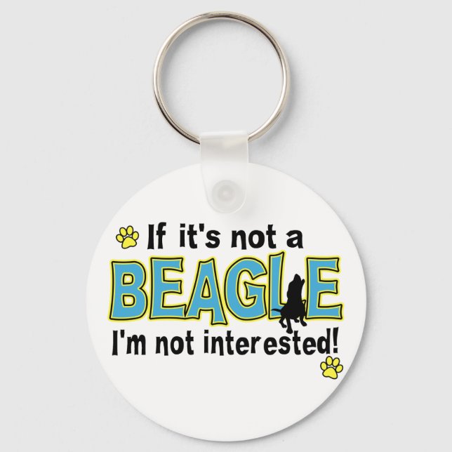 If It's Not a Beagle Keychain (Front)