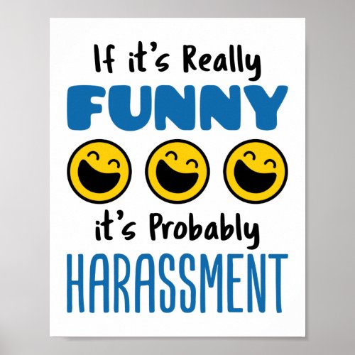 If Its Really Funny Probably Harassment HR Poster