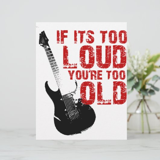 If it's too loud your too old! (Standing Front)
