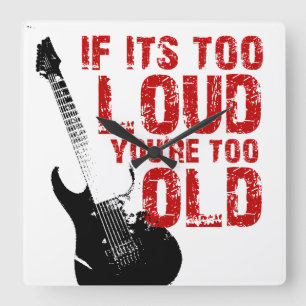 If it's too loud, you're too old! square wall clock