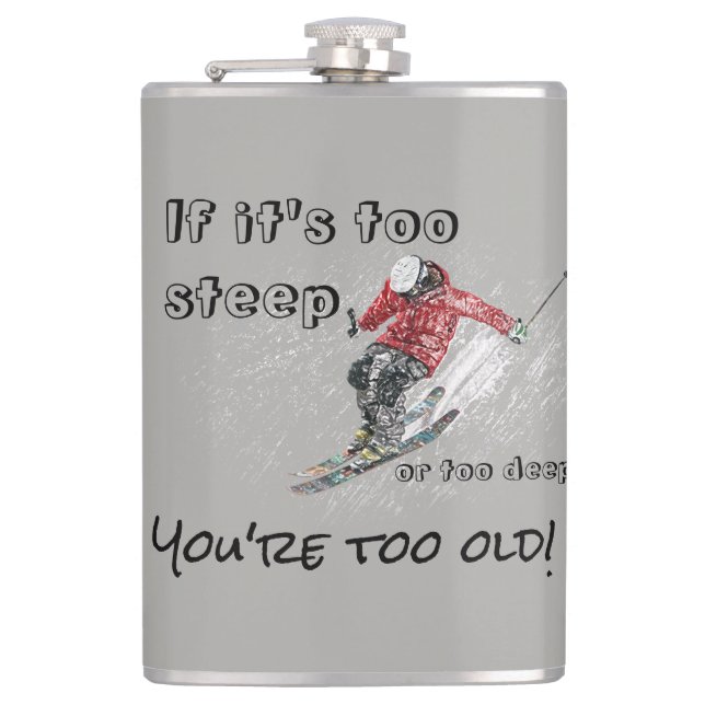 If It's Too Steep Flask (Front)