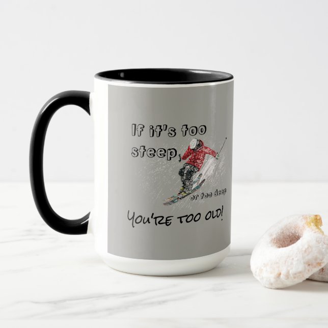 If It's Too Steep - Skier Design Mug (With Donut)
