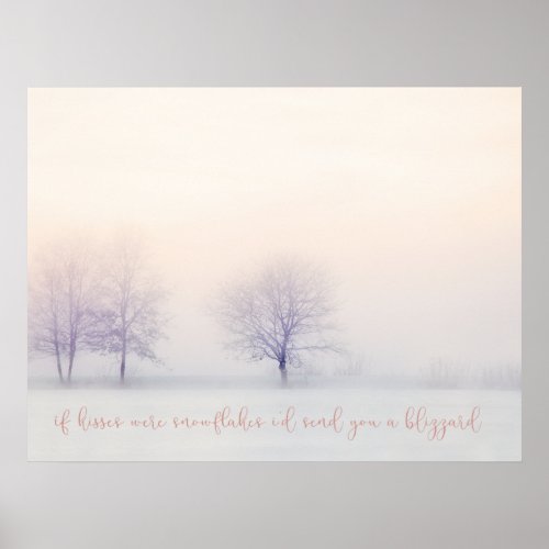 If kisses were snowflakes _ Winter Landscape Poster