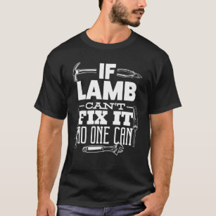 If Lamb Can't Fix It No One Can Handyman Fix It Al T-Shirt