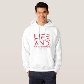 if lf is a soup iam a spoon hoodie
