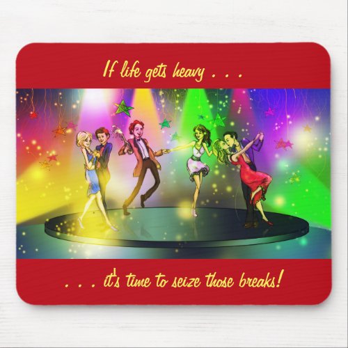 If life gets heavy Inspirational Mousepad 1