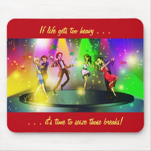 If life gets too heavy Inspirational Mousepad 1