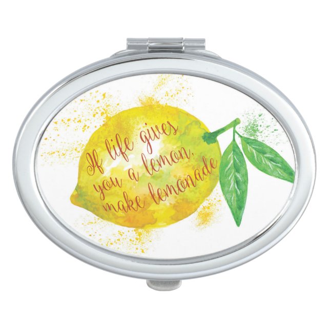 If Life Gives You A Lemon, Make Lemonade Mirror For Makeup (Front)