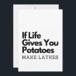If Life Gives you a Potatoes Make a Latke  Invitation<br><div class="desc">Hanukkah humor,  Jewish food pun,  potato joke,  latke lover fun,  Jewish culture laugh,  Hanukkah 2025,  traditional meets modern,  festival of lights funny,  Jewish holiday food,  witty holiday saying</div>