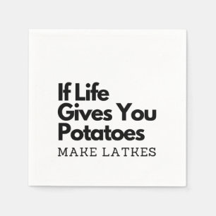 If Life Gives you a Potatoes Make a Latke Napkins