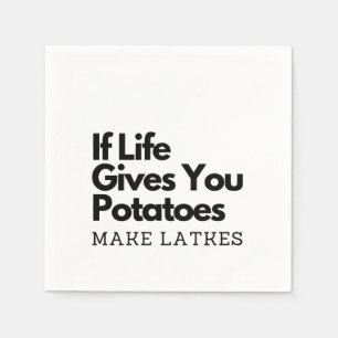 If Life Gives you a Potatoes Make a Latke Napkins