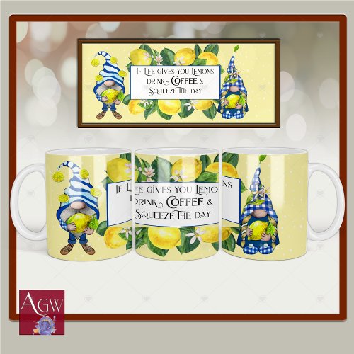 If life gives you lemons Coffee gnomes yellow blue Mug