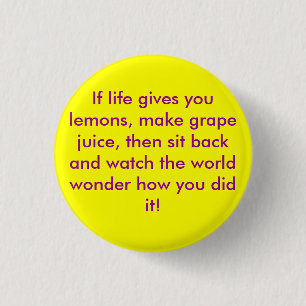 If life gives you lemons Flair Pinback Button