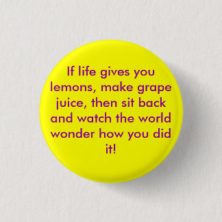 If life gives you lemons Flair Pinback Button