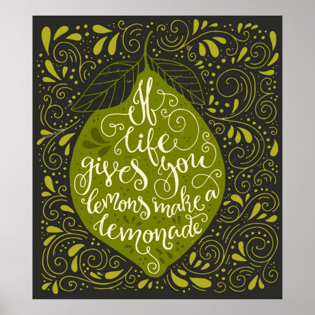 If Life Gives You Lemons Make A Lemonade Poster (Front)