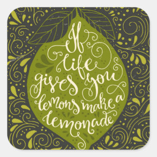 If Life Gives You Lemons Make A Lemonade Square Sticker