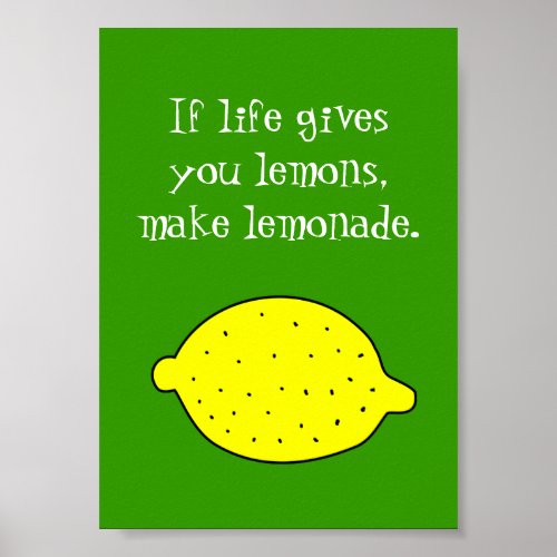if life gives you lemons make lemonade poster